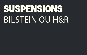 Suspensions "Bilstein ou H&R"