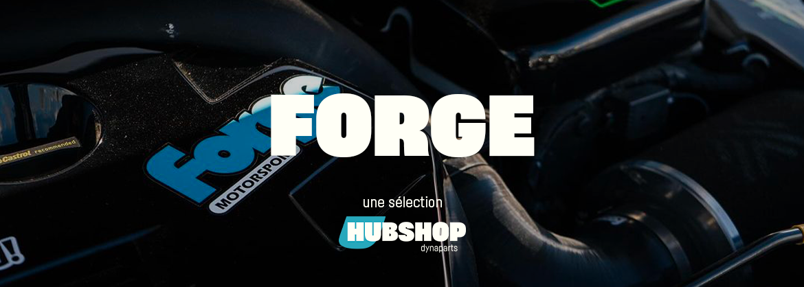 Nos produits Forge Motorsport