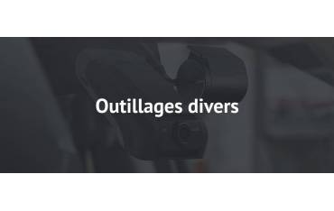 Outillages divers