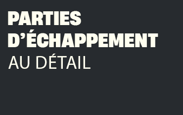 Parties d'échappement au détail (tubes seuls silencieux seuls...)