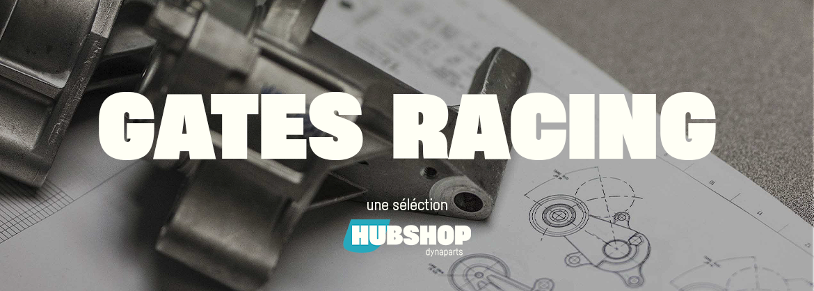 Nos produits Gates Racing